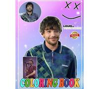 Louis William Tomlinson Coloring Book for Fan Men Teen Women Kid Student: A Jumbo Colouring for Kids Ages 4-7,8-12, Girls, and Adults | With +100 High ... | Perfect Gift For Stress Relief And Unwind