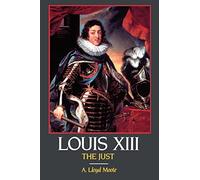 Louis XIII, the Just: xiv