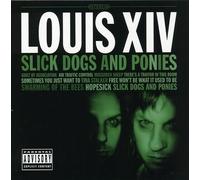 Louis XIV - Slick Dogs and Ponies [New CD] Explicit, Alliance MOD