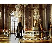 Louis XIV, The Dream of a King
