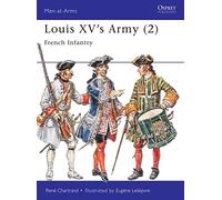 Louis XV's Army (2): French Infantry: v.2 (Men-at-Arms)