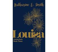 Louisa: Connections Book Three: 3