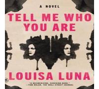 Louisa Luna Tell Me Who You Are Paperback Book Louisa Luna Multicolor