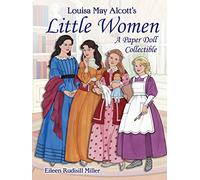 Louisa May Alcott's Little Women: A Paper Doll Collectible (Dover Paper Dolls)