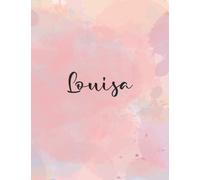 Louisa: Personal Name Dot Gird | The Notebook For Writing Journal or Diary Women & Girls Gift for Birthday, For Student | 160 Pages Size 8.5x11inch - V.682