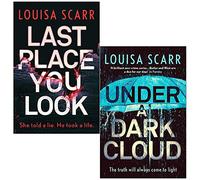 Louisa Scarr Butler & West Series 2 Books Collection Set (Last Place You Look, Under a Dark Cloud)
