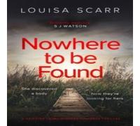 Louisa Scarr Nowhere To Be Found Paperback Book Louisa Scarr Multicolor