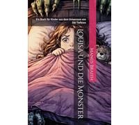 Louisa und die Monster: Ein Buch für Kinder aus dem Universum von DIe Tieferen