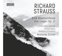 Louise Alder; Finnish Radio Symphony Orchestra; Nicholas Collon - Richard Strauss: Eine Alpensinfonie; Vier Lieder, Op. 27