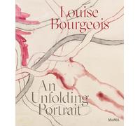 Louise Bourgeois: An Unfolding Portrait: Prints, Books, and the Creative Process