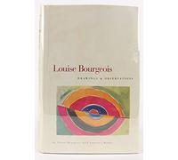Louise Bourgeois: Drawings & Observations