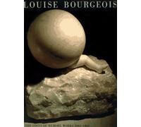 Louise Bourgeois: The Locus of Memory Works 1982-1993