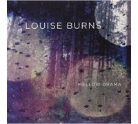 Louise Burns Mellow Drama (CD) (US IMPORT)