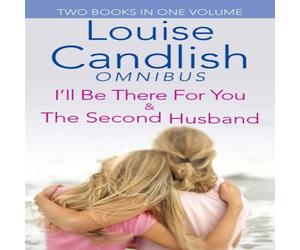 Louise Candlish I'll Be There For You/Second Husband N/A Book Louise Candlish Multicolor