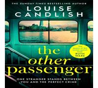 Louise Candlish The Other Passenger : One stranger stands between you & the Louise Candlish Multicolor