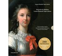 Louise-Elisabeth Vigée-Lebrun - Souvenirs - Texte de l'édition originale illustré de reproductions: Coffret en 3 tomes