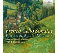 Marina Tarasova|Ivan Sokolov - French Cello Sonatas, Vol.3: Alkan & Farrenc
