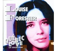 Louise Forestier - Quebec Love: La Collection