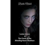 Louise Green & The Curse of the Bleeding Heart Necklace: 1