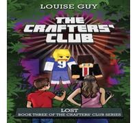 Louise Guy Lost: Book Three of The Crafters' Club Series Paperback Louise Guy Multicolor
