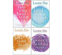 Louise Hay Collection 4 Books Set (You Can Heal Your Life, Heal Your Body, Love Your Body, The Power Is Within You)