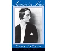 Louise in Love: Poems