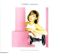Louise - In Walked Love