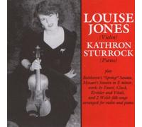 Louise Jones and Kathron Sturrock Play Beethoven, Mozart, Fauri, Gluck, Kreider and Vitali and 2 Welsh Folk Songs