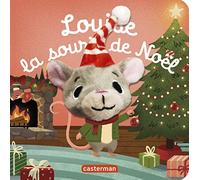 Louise, la souris de Noël: Livre marionnette pour bébé - dès 3 mois