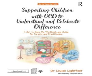 Louise Lightfoot Supporting Children with OCD to Understand & Celebrate Louise Lightfoot Multicolor