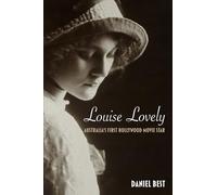 Louise Lovely: Australia’s First Hollywood Movie Star