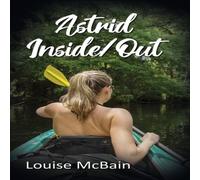 Louise McBain Astrid Inside/Out Paperback Book Louise McBain Multicolor