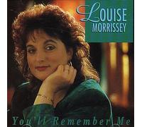 Louise Morrissey - You'll Remember Me