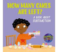 Louise Spilsbury Number Planet: How Many Cakes are Left? Hardback Book Louise Spilsbury Multicolor