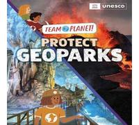 Louise Spilsbury Team Planet : Protect Geoparks Hardback Book Louise Spilsbury Multicolor