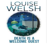 Louise Welsh Death is a Welcome Guest Paperback Book Louise Welsh Multicolor
