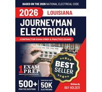 Louisiana 2026 Journeyman Electrician Exam Prep and Study Guide: 12 Practice Exams + 2 Full Final Exams: Trusted by 50k Electricians