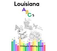 Louisiana ABC's: A children's coloring book