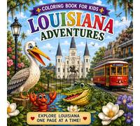 Louisiana Adventures: Color, Learn, Explore