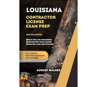 LOUISIANA CONTRACTOR LICENSE EXAM PREP: ELEVATE YOUR KNOWLEDGE, ACHIEVE LICENSING SUCCESS (PCG SERIES (Professional Contractor Guide Series))