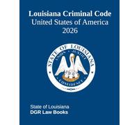 Louisiana Criminal Code: United States of America