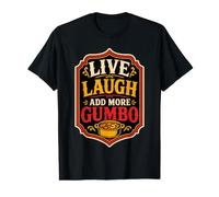 Louisiana Festivals Gumbo Cajun Food Value Graphic T-Shirt