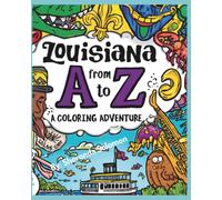 Louisiana from A to Z: A Coloring Adventure