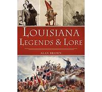 Louisiana Legends and Lore (American Legends)