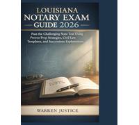 Louisiana Notary Exam Guide 2026: Pass the Challenging State Test Using Proven Prep Strategies, Civil Law Templates, and Successions Explanations