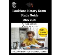 Louisiana Notary Exam Study Guide 2025-2026: The Clarity Compass, Your Manuel to Confident Learning
