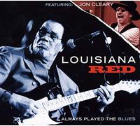Louisiana Red - Always Played The Blues