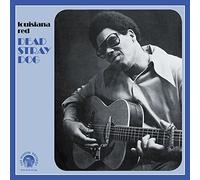 LOUISIANA RED - Dead Stray Dog [VINYL]