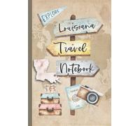 Louisiana Travel Notebook: Vacation Log Book: Daily Traveling Record Journal, Half Blank, Half Dot Grid 100 Page Adventuring Diary, Gifts for Travelers