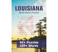 Louisiana Word Search Puzzle Book: 65+ Fun and Challenging Word Searches Celebrating Louisiana’s Cities, Culture & History